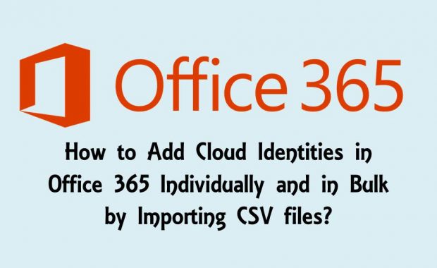 How to Add Cloud Identities in Office 365