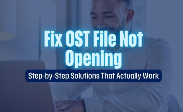 How to Fix OST File Not Opening