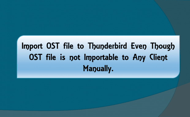 Import OST file to Thunderbird Mac